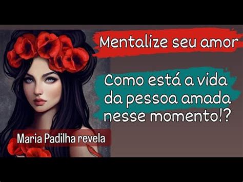 Mentalize Seu Amor Como Est A Vida Da Pessoa Amada Nesse Momento