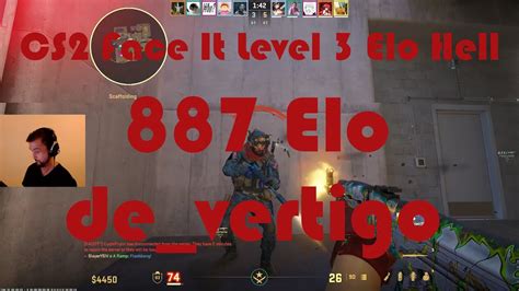 Cs2 Face It Elo Hell Face It Level 3 887 Elo Devertigo Youtube