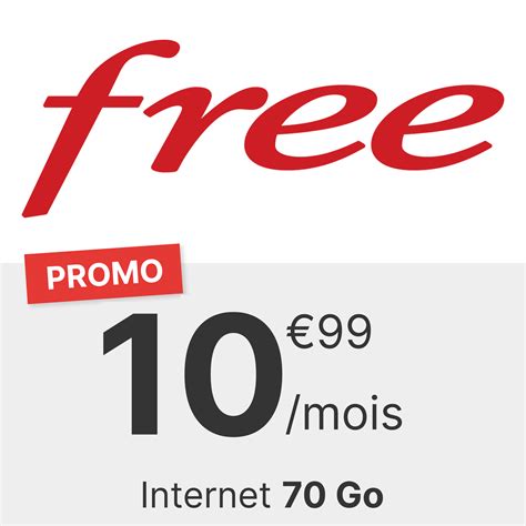 Forfait mobile Free relance son offre 70 Go à 10 99 par mois