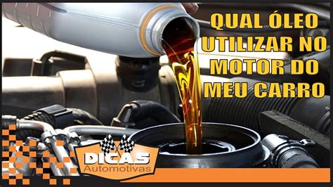 Qual Melhor Oleo Para Carro - Qual o melhor óleo para usar no meu carro? / Dicas Automotivas - YouTube