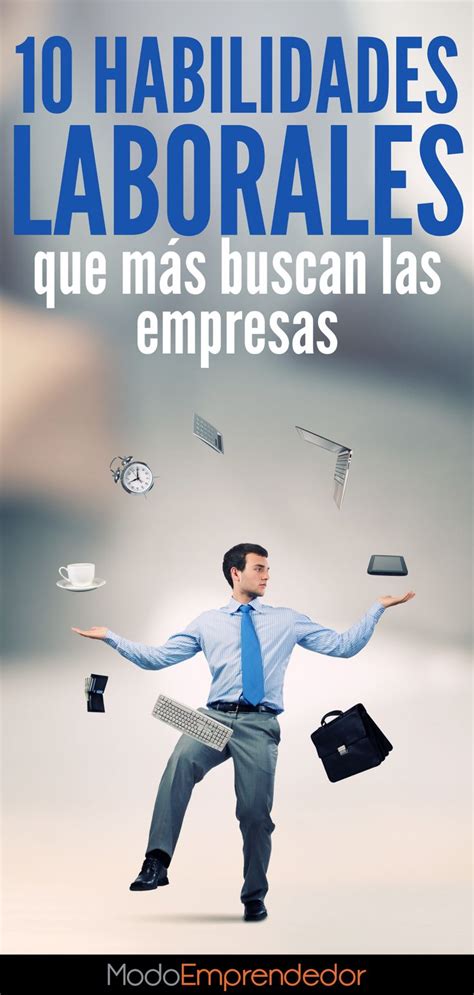 Las 10 Habilidades Laborales Que Más Buscan Las Empresas Curso