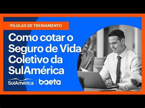 Como cotar Seguro de Vida Coletivo da SulAmérica YouTube