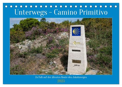 Unterwegs Camino Primitivo Zu Fu Auf Der Ltesten Route Des