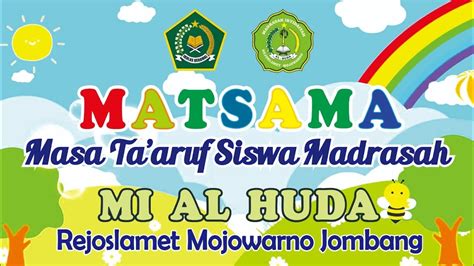 MATSAMA Hari Ke 2 Siswa Baru MI AL HUDA REJOSLAMET 2023 YouTube