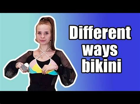 Bikini Top Ways To Wear Try On Bikini Top