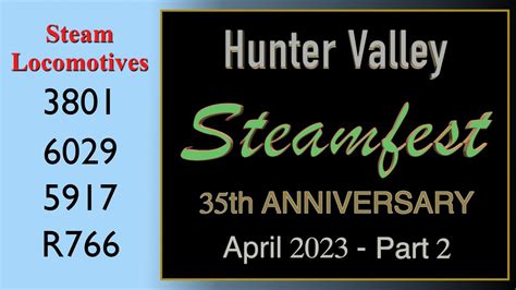 Hunter Valley Steamfest April 2023 Part 2 Youtube