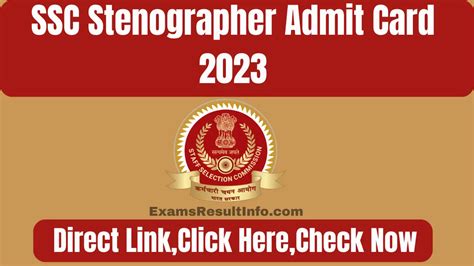 Ssc Stenographer Admit Card 2023 Out Application Status Direct Link