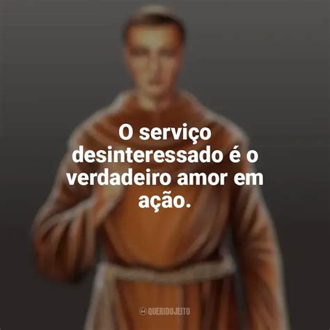 Frei Galv O Frases Perfeitas Querido Jeito