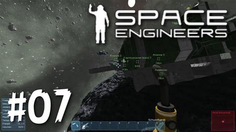 Space Engineers 07 Schiffe Abbauen GERMAN HD Let S Play Together