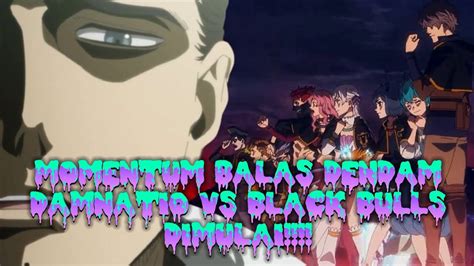 REVIEW BLACK CLOVER CHAPTER 363 DAMNATIO VS BLACK BULLS DI MULAI