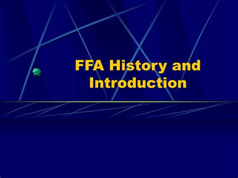 Ppt Ffa History And Introduction Powerpoint Presentation Free