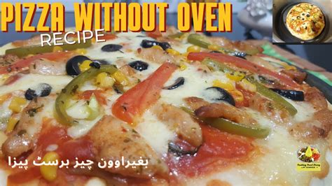 Pizza Recipe Without Oven Cheese Burst Pizza No Oven How To Make Pizza At Home Without Oven