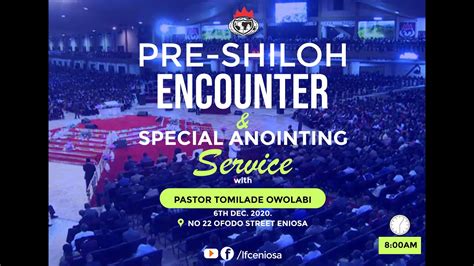 Pre Shiloh Encounter Anointing Service Youtube