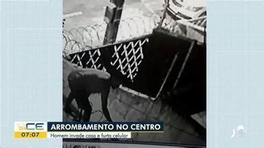 Bom Dia Ceará Câmera de segurança flagra homem invadindo casa no