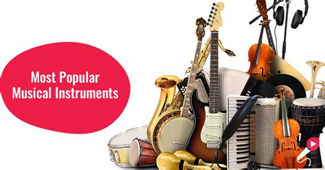 10 Most Popular Musical Instruments