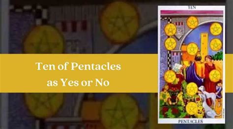 Ten Of Pentacles As Yes Or No A Complete Guide Eastrohelp