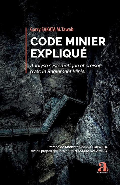 Code minier expliqué Analyse systématique et croisée avec le Règlement