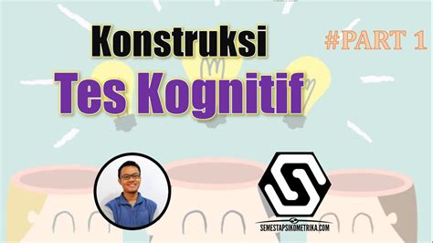 Konstruksi Tes Kognitif (Part 1) - YouTube