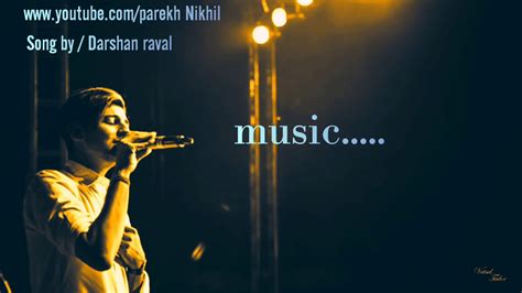 Darshan Raval Nayan Ne Bandh Rakhine LYRICS Full Video Song New