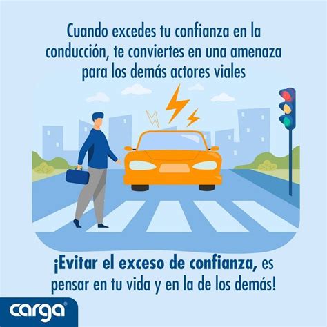 Evita El Exceso De Confianza Consejos De Seguridad Vial Seguridad Y