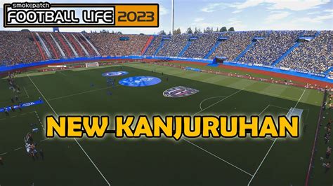 Stadium New Kanjuruhan Efootball Life 2023 Arema Teguh Tanker YouTube