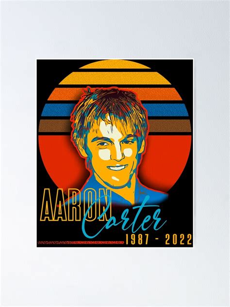 Aaron Carter Tribute V Poster For Sale By Mwebba Redbubble