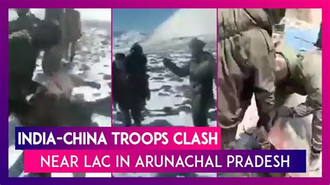 India China Troops Clash In Arunachal Pradeshs Tawang Sector Both