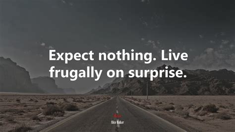 Expect Nothing Live Frugally On Surprise Alice Walker Quote HD