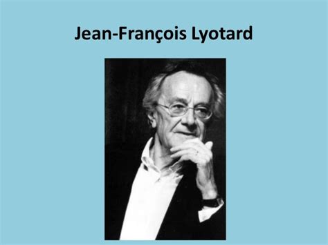 Jean françois lyotard