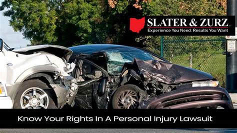 Know Your Rights In A Personal Injury Lawsuit Slater And Zurz Llp