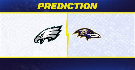 Philadelphia Eagles Vs Baltimore Ravens Early Predictions For Nfl Week