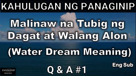 Kahulugan Ng Panaginip Na Dagat Sea Q A Malinaw Na Tubig Ng