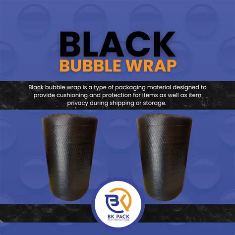 Black bubble wrap Benefits – BK Pack