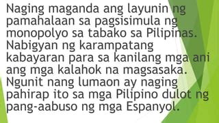 Ap Pag Aalsa Dahil Sa Monopolyo Ng Tabako Pptx