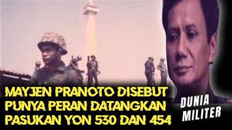 Mayjen Pranoto Reksosamudro Disebut Punya Peran Datangkan Pasukan Yon