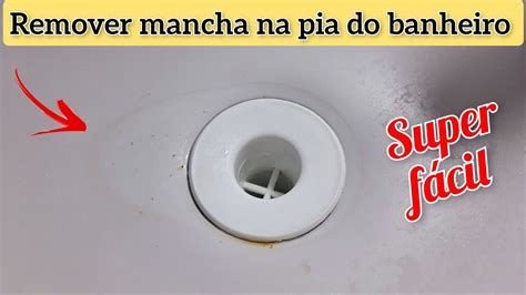 Como limpar mancha na pia do banheiro muito fácil e rápido YouTube