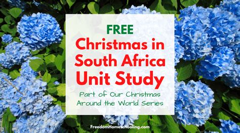 Christmas in South Africa Unit Study - Freedom Homeschooling