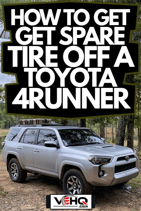 How To Get Spare Tire Off A Toyota Runner