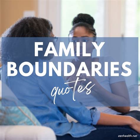 22 Helpful Family Boundaries Quotes to Think About - Zenhealth