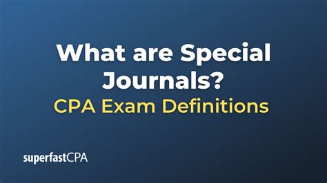 What are Special Journals?