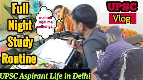 Upsc Aspirant Full Night Study Routine Upsc Study Vlog Upsc