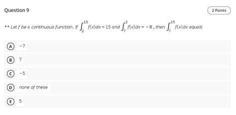 Solved Question 9 2 Points Let F Be A Continuous