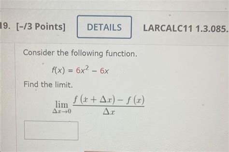 Solved Consider The Following Function F X 6x2−6x Find The