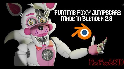 Funtime Foxy Jumpscare Fnafblender Youtube