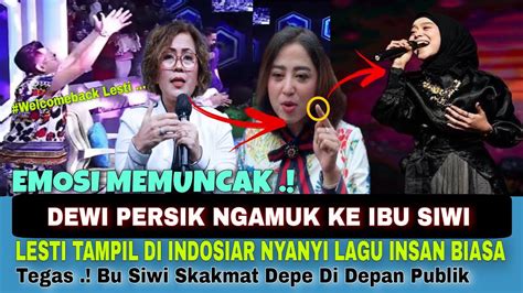 Em S Memuncak Depe Ngamuk Ke Ibu Siwi Lesti Di Tampilkan Di