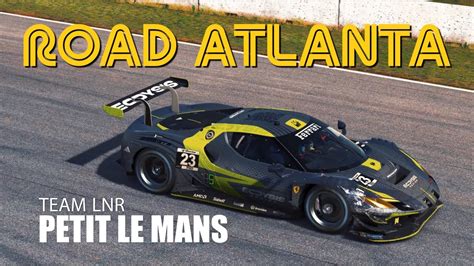 TEAM LNR ROAD ATLANTA PETIT LE MANS 10 HOUR ENDURANCE Iracing