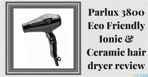 Parlux 3800 Eco Friendly Ionic & Ceramic hair dryer review - The Fuss