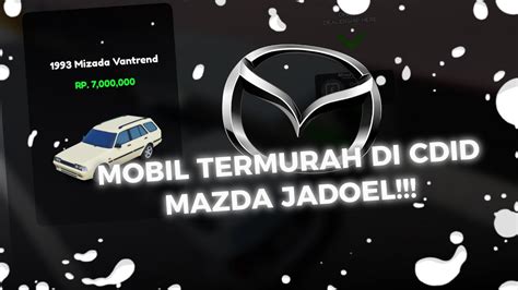 Mobil Termurah Di Cdid Review Mobil Mazda Vantrend Youtube