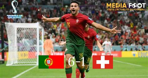 Mondial Mes De Finale Le Portugal Crase La Suisse Et Donne