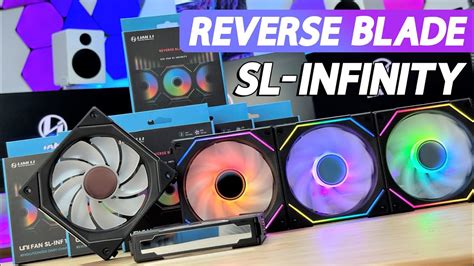 Lian Li Uni Fan Sl Inf Reverse Blade Introduction Youtube